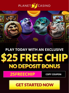 $25 Free No Deposit Bonus at US Online Casino Planet 7 $25 Free No Deposit Bonus at US Online Casino Planet 7