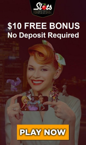 Slots Capital Casino gives No Deposit Bonus $10 for US Players Slots Capital Casino gives No Deposit Bonus $10 for US Players